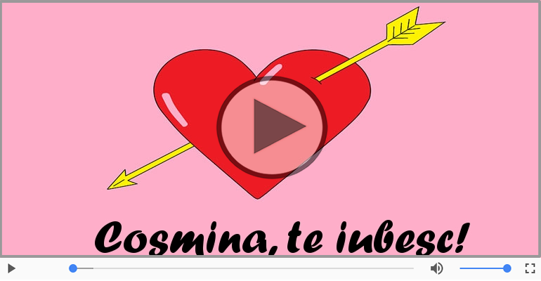 Felicitari muzicale de dragoste - I love you Cosmina! - Felicitare muzicala