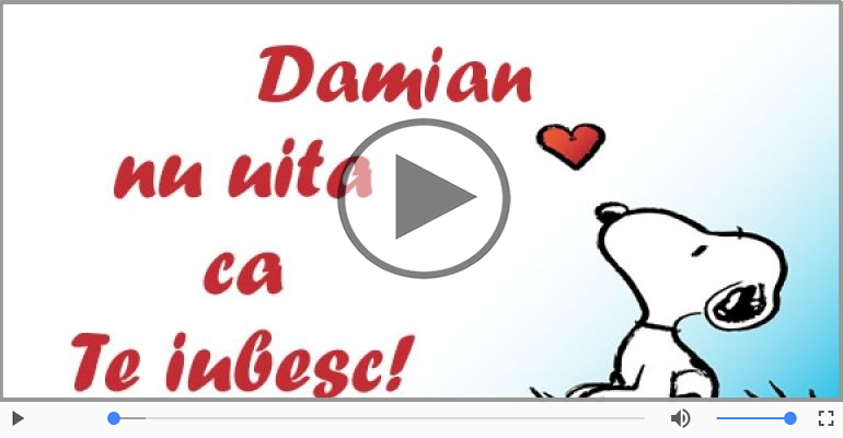 Felicitari muzicale de dragoste - I love you Damian! - Felicitare muzicala