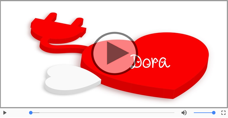 Felicitari muzicale de dragoste - I love you Dora! - Felicitare muzicala