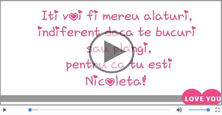 Felicitari muzicale de dragoste - I love you Nicoleta! - Felicitare muzicala