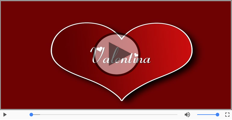 Felicitari muzicale de dragoste - Te iubesc, Valentina!