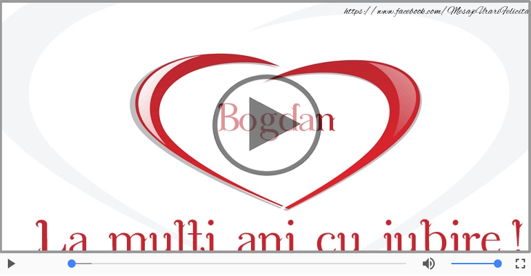 Felicitare muzicala de la multi ani pentru Bogdan!