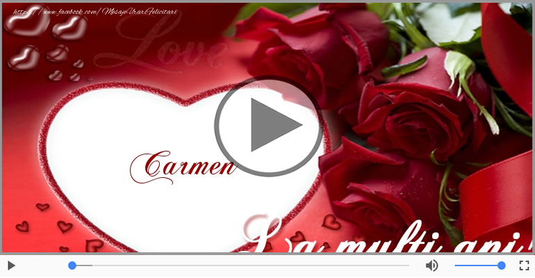 Felicitari muzicale de la multi ani - Carmen, La Multi Ani!