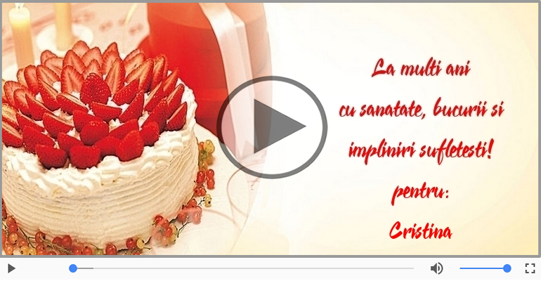 Felicitari muzicale de la multi ani - La mulți ani, Cristina!