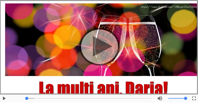 Felicitari muzicale de la multi ani - Felicitare muzicala - La multi ani, Daria!