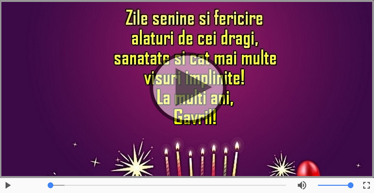 Felicitari muzicale de la multi ani - La multi ani, Gavril!
