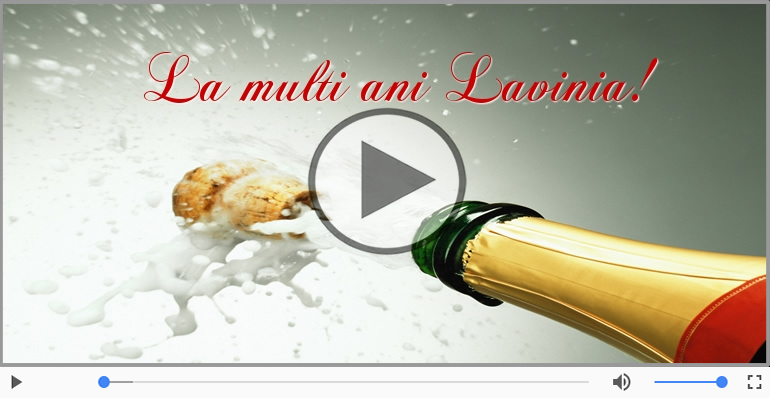 Felicitari muzicale de la multi ani - La multi ani, Lavinia!