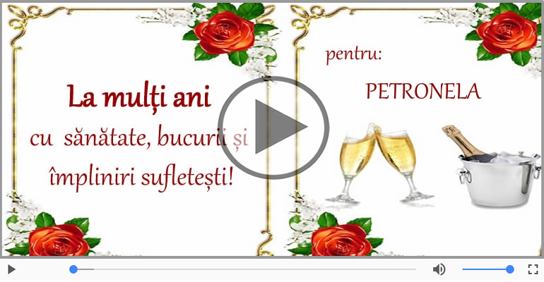 Felicitari muzicale de la multi ani - Felicitare muzicala - La multi ani, Petronela!