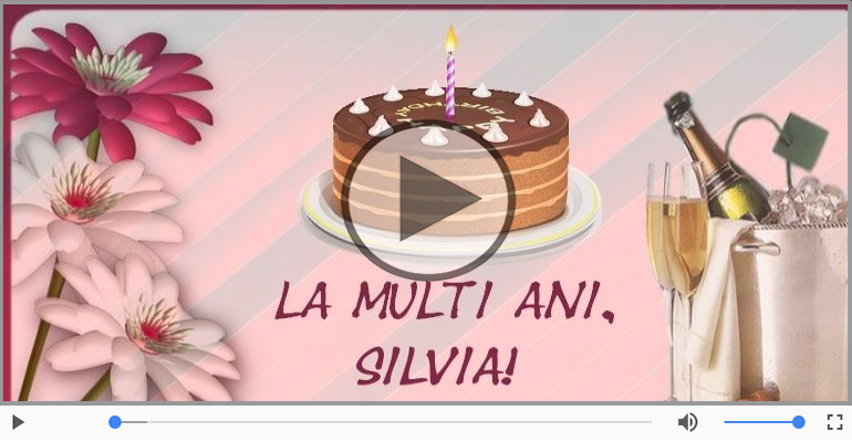 Felicitari muzicale de la multi ani - La multi ani, Silvia!