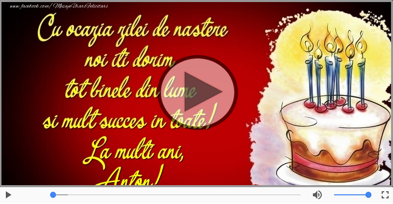 Felicitari muzicale de zi de nastere - Tort - La multi ani, Anton!