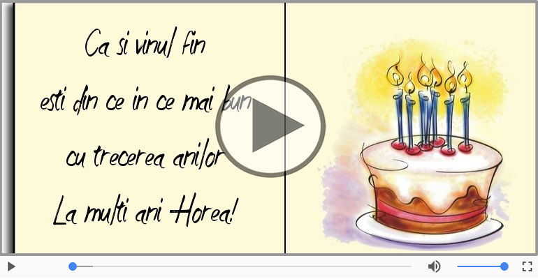Felicitari muzicale de zi de nastere - La multi ani, Horea! Happy Birthday Horea!