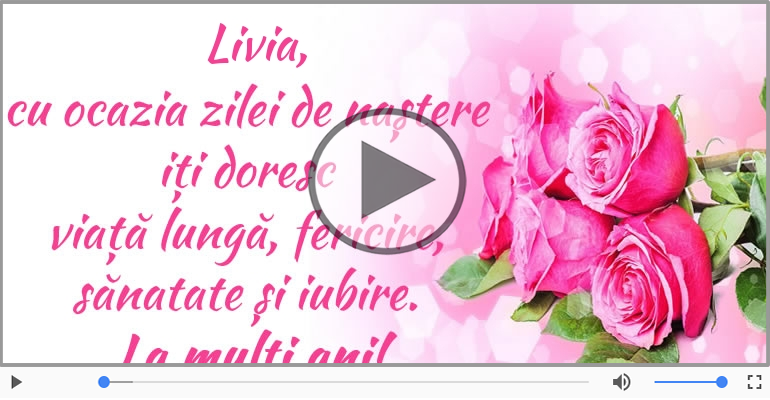 Felicitari muzicale de zi de nastere - Happy Birthday to you, Livia!