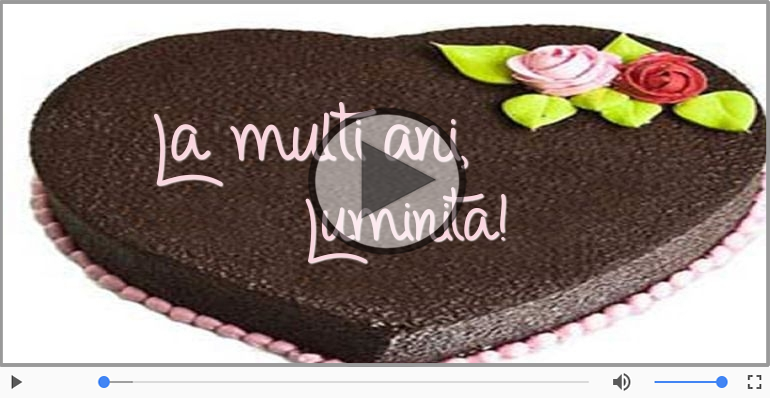 Felicitari muzicale de zi de nastere - La multi ani, Luminita!