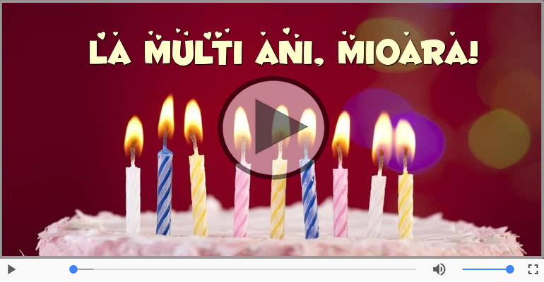 Felicitari muzicale de zi de nastere - Felicitare muzicala - Happy Birthday Mioara!