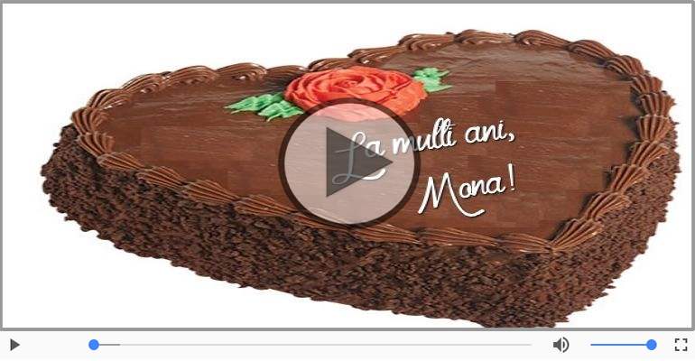 Felicitari muzicale de zi de nastere - La multi ani, Mona!