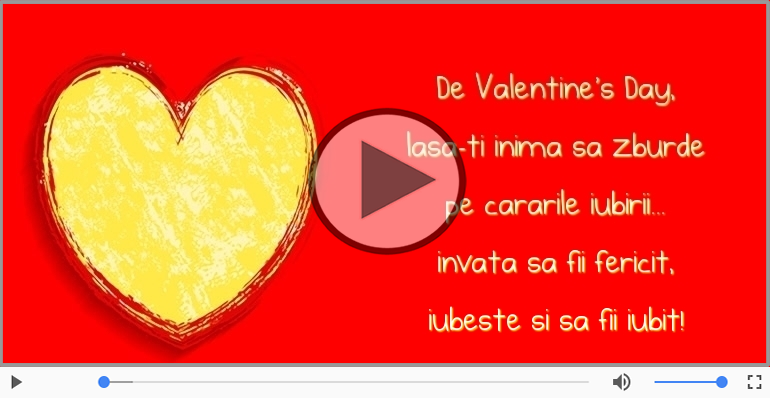 Felicitari muzicale de Ziua îndrăgostiților - De Valentine's Day!