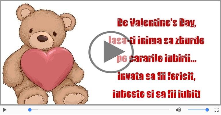 Felicitari muzicale de Ziua îndrăgostiților - De Valentine's Day!