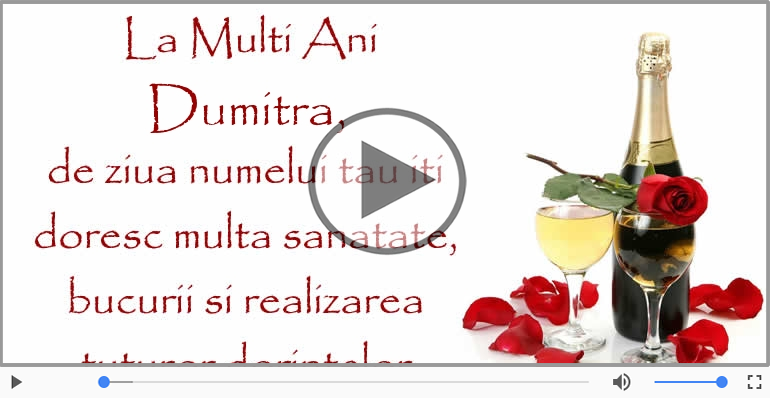 Felicitari muzicale de Ziua Numelui - Felicitare muzicala de ziua numelui pentru Dumitra!