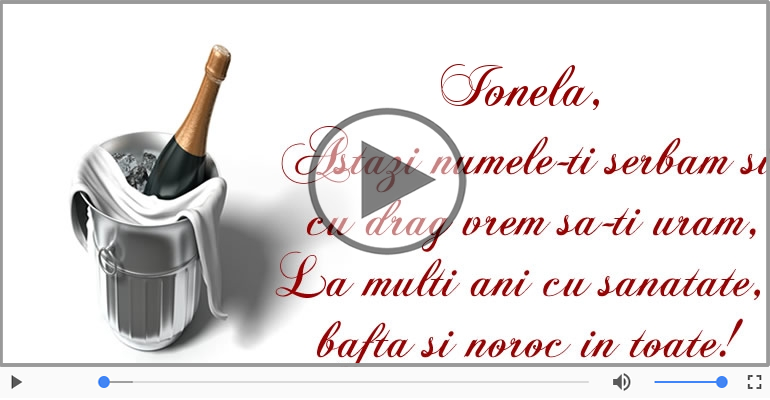 Felicitari muzicale de Ziua Numelui - La multi ani, de ziua numelui Ionela!