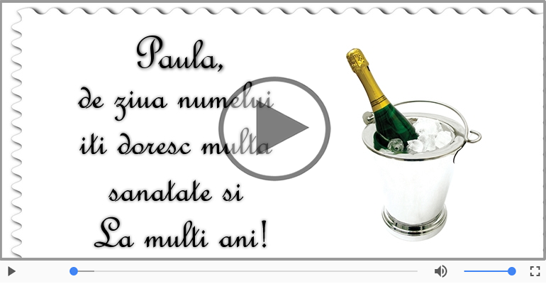 Felicitari muzicale de Ziua Numelui - La multi ani, Paula!